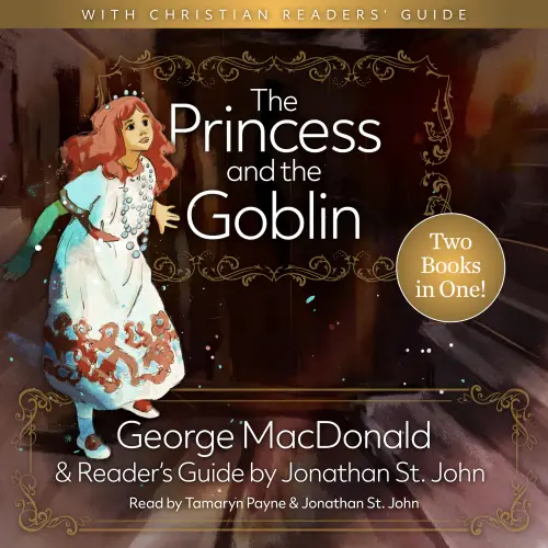 The Princess and the Goblin with A Christian Readers' Guide