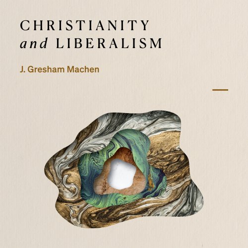 Christianity and Liberalism