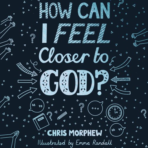 How Can I Feel Closer to God?