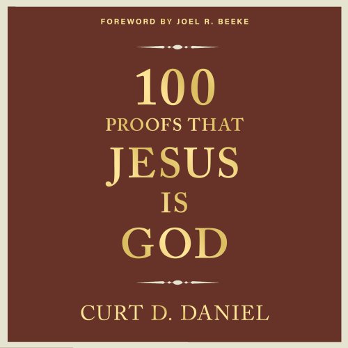 100 Proofs that Jesus is God