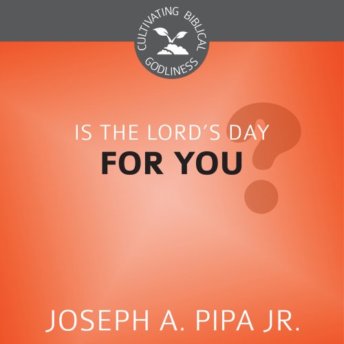 Is the Lord's Day For You?