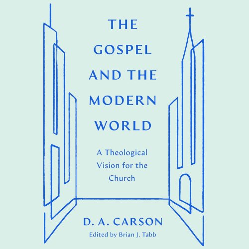 The Gospel and the Modern World