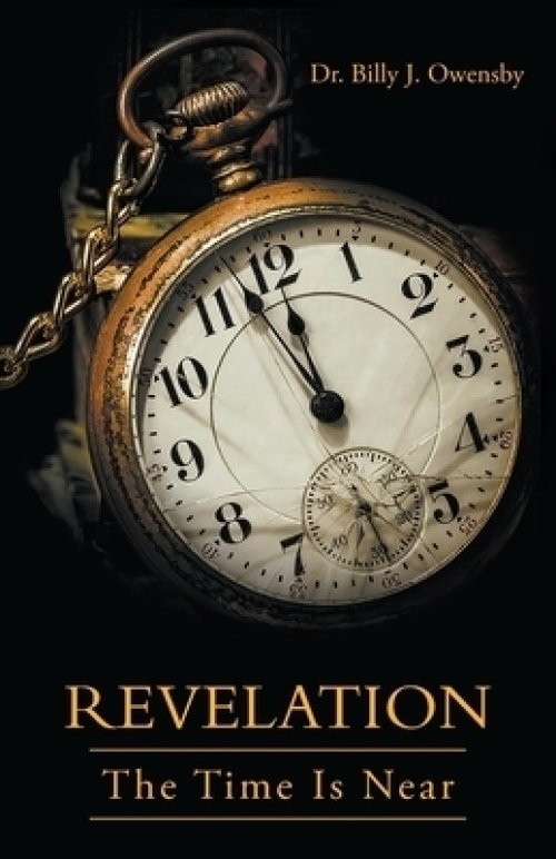 Revelation: The Time Is Near