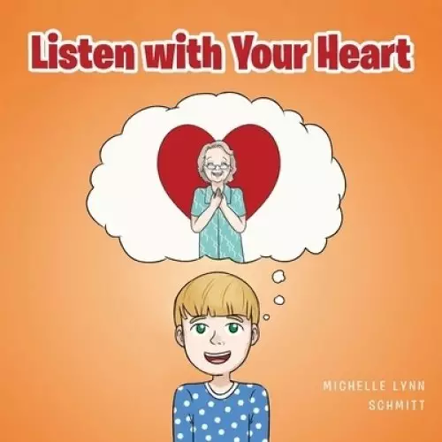 Listen with Your Heart