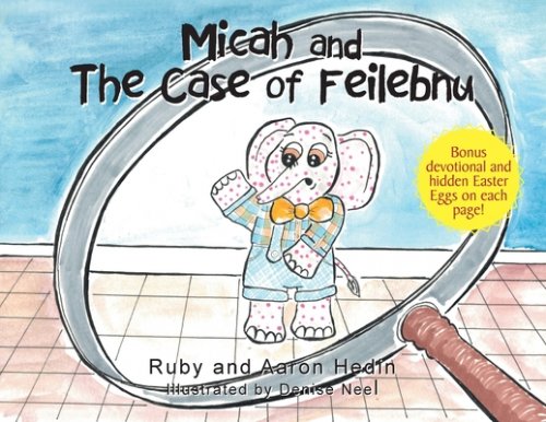 Micah and The Case of Feilebnu