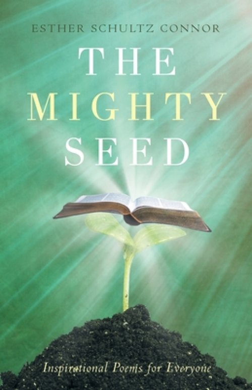 The Mighty Seed: Inspirational Poems for Everyone