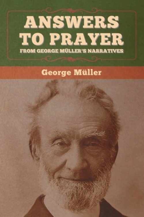 Answers to Prayer, from George M