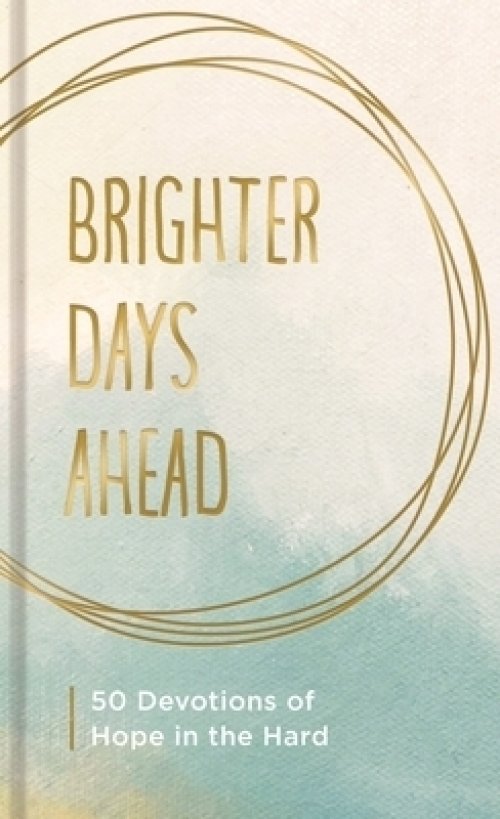 Brighter Days Ahead