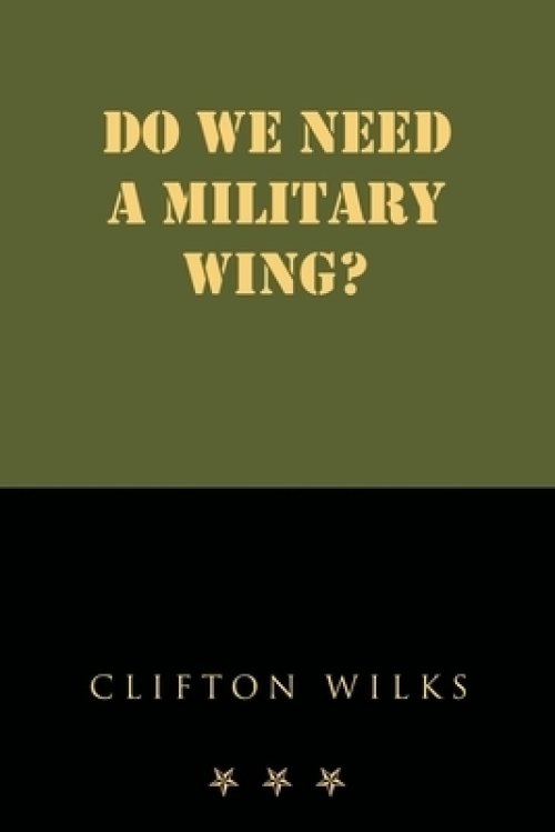 Do we need a Military Wing?