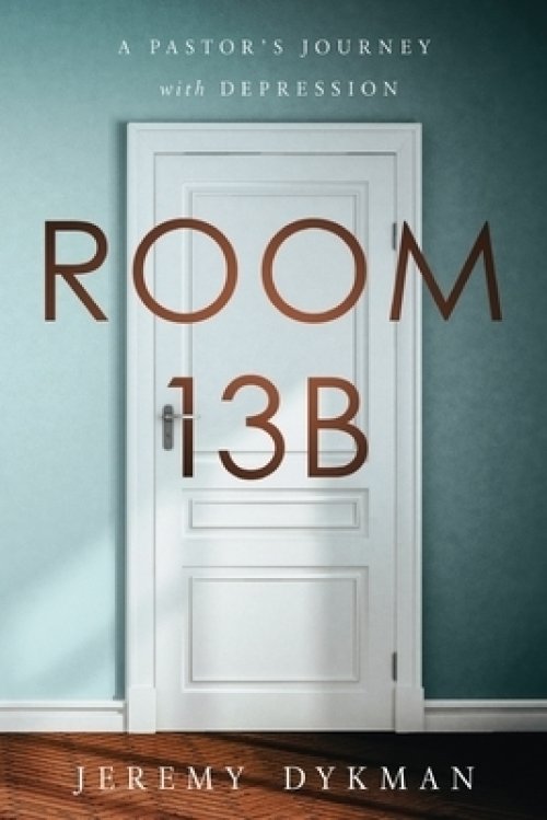 Room 13B: A Pastor's Journey with Depression