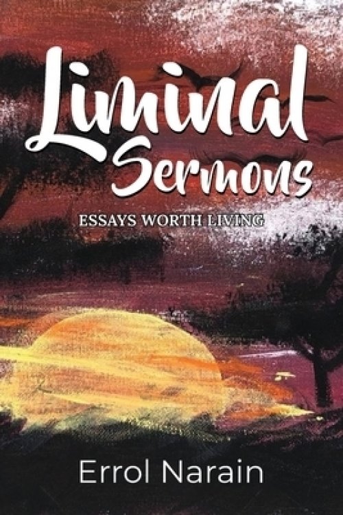 Liminal Sermons: Essay Worth Living