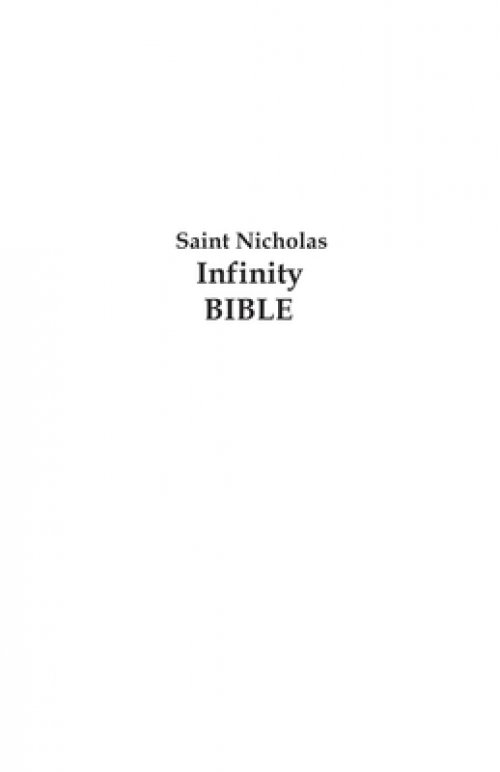 Saint Nicholas Infinity Bible : The Good Book