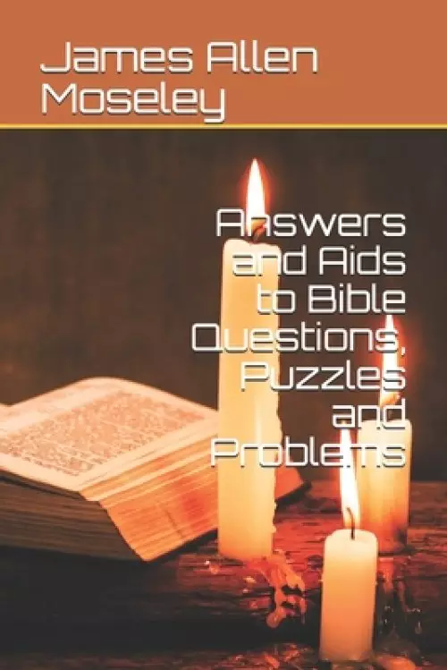 Answers and Aids to Bible Questions, Puzzles and Problems