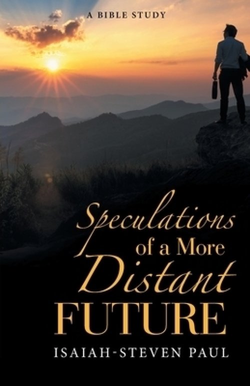 Speculations of a More Distant Future