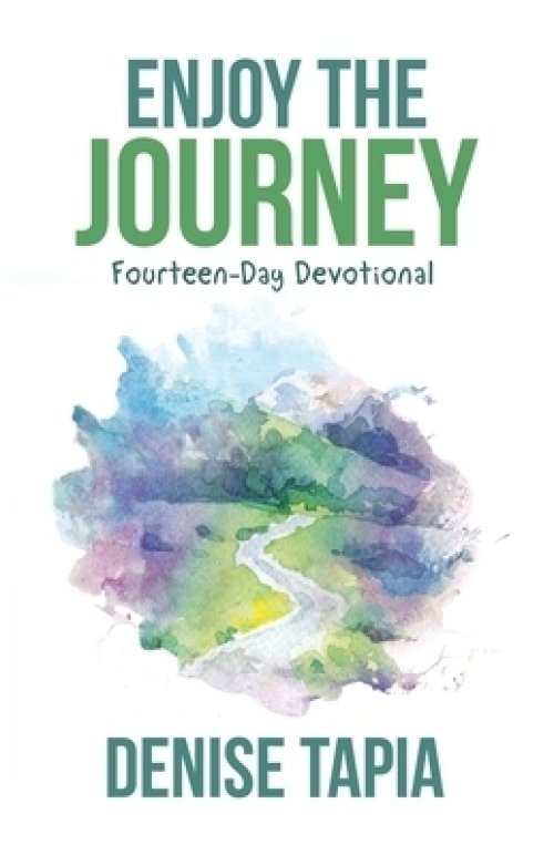 Enjoy the Journey: Fourteen-Day Devotional