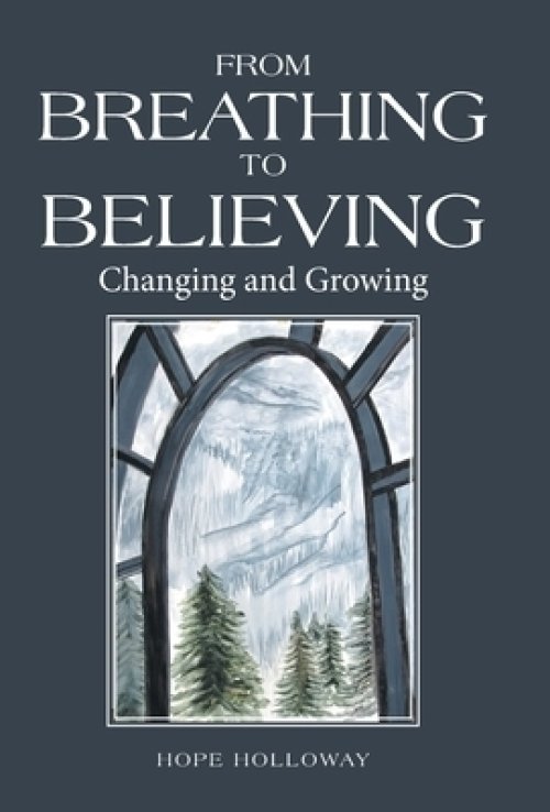 From Breathing to Believing: Changing and Growing