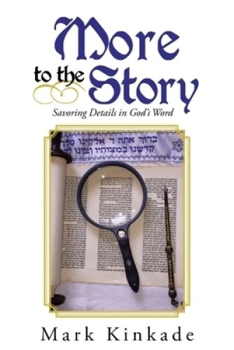 More to the Story: Savoring Details in God's Word