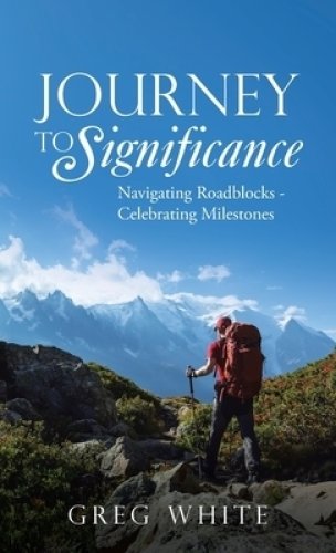 Journey to Significance: Navigating Roadblocks - Celebrating Milestones