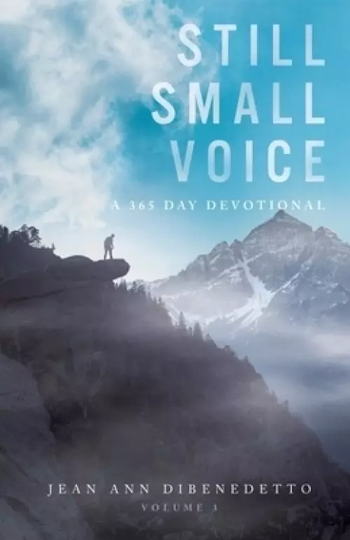 Still Small Voice: Volume 3: A 365 Day Devotional