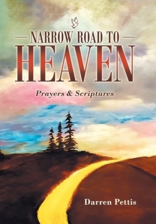 Narrow Road to Heaven: Prayers & Scriptures