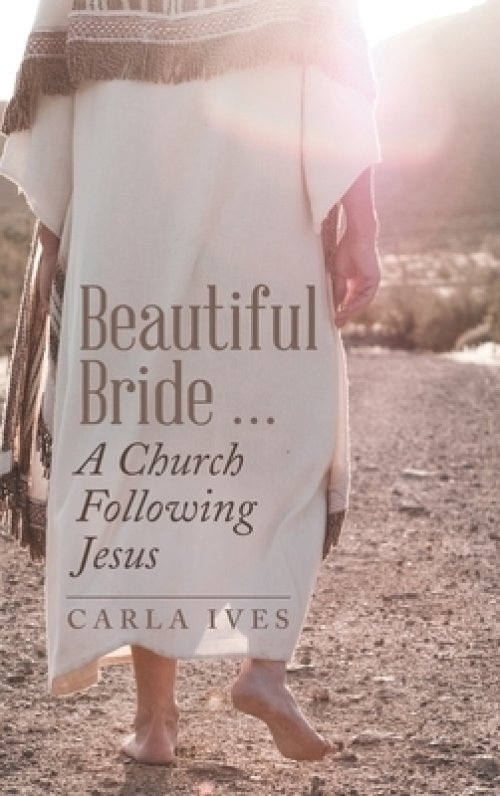 Beautiful Bride ...  a Church Following Jesus