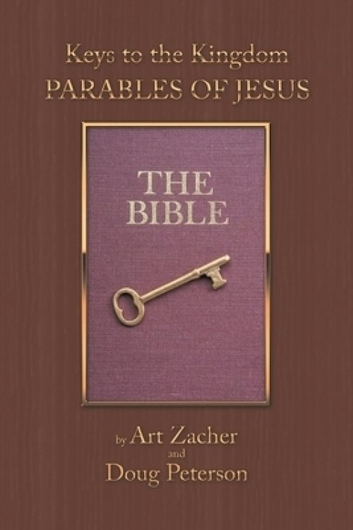 Keys to the Kingdom: Parables of Jesus