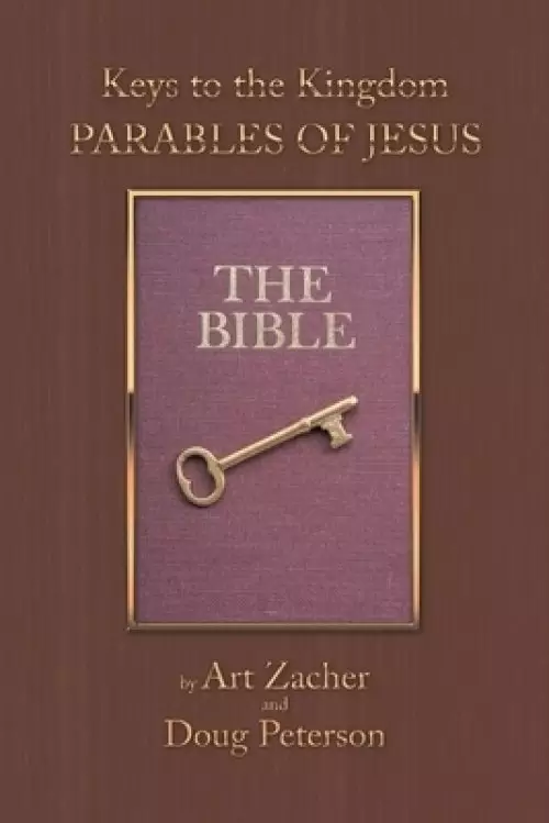 Keys to the Kingdom: Parables of Jesus