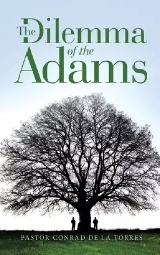 The Dilemma  of the  Adams