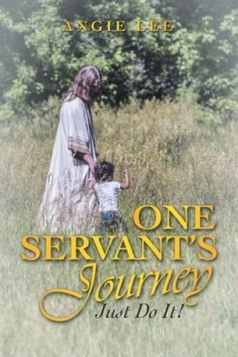 One Servant's Journey: Just Do It!