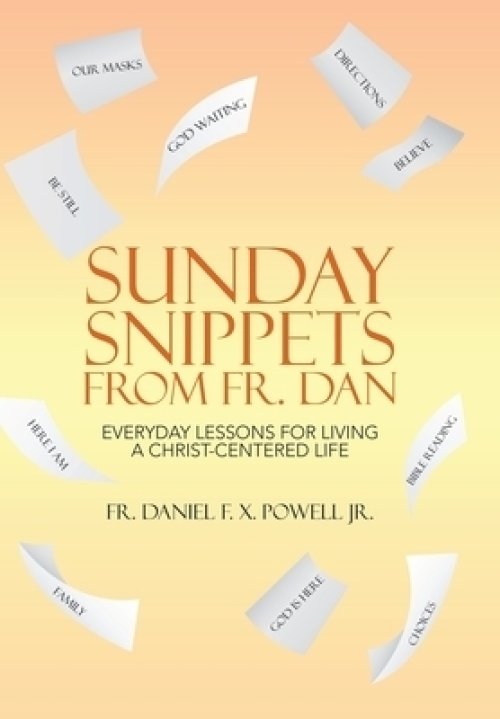 Sunday Snippets From Fr. Dan