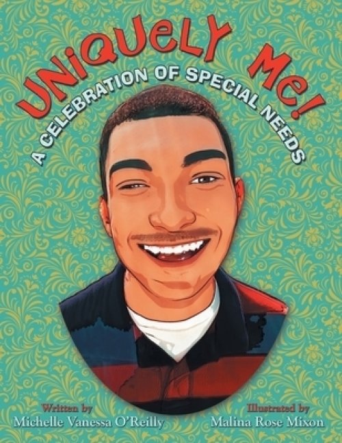 Uniquely Me!: A Celebration of Special Needs