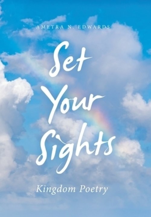 Set Your Sights: Kingdom  Poetry