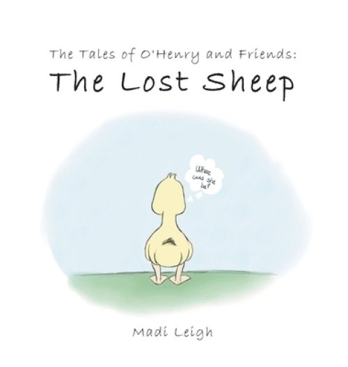 The Tales of O'henry and Friends: The Lost Sheep