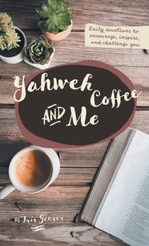 Yahweh Coffee and Me