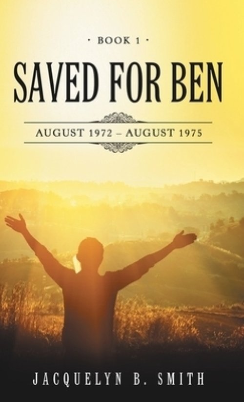 Saved for Ben: Book 1