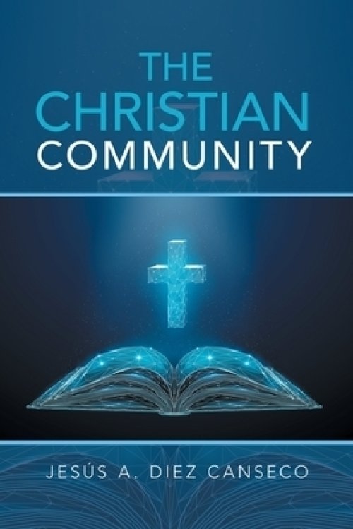 The Christian Community: Biblical Foundations