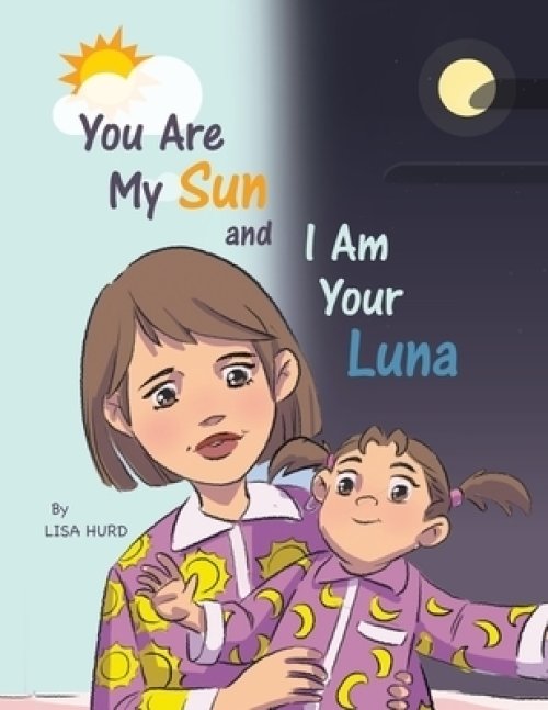 You Are My Sun and I Am Your Luna