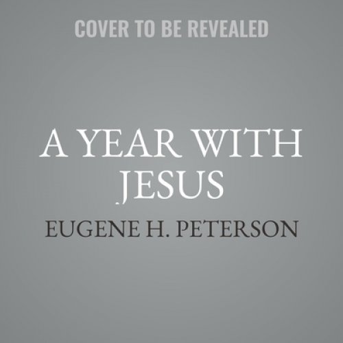 A Year with Jesus: Daily Readings and Meditations