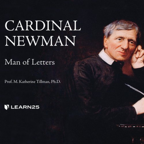 Cardinal Newman: Man of Letters