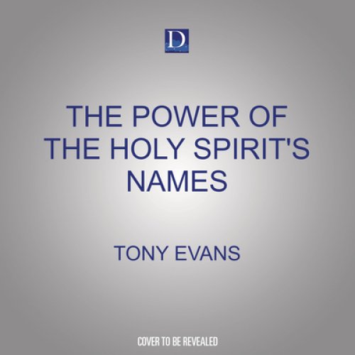 The Power of the Holy Spirit's Names