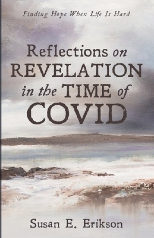 Reflections on Revelation in the Time of COVID