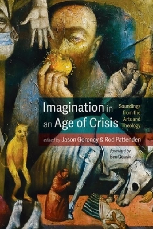 Imagination in an Age of Crisis