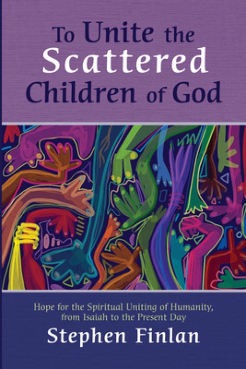 To Unite the Scattered Children of God