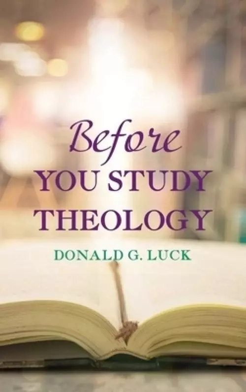 Before You Study Theology