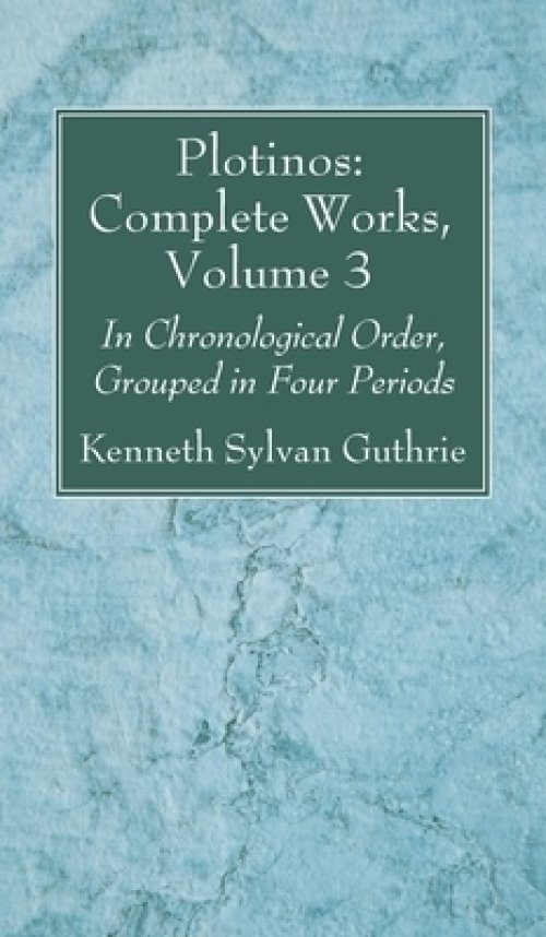 Plotinos: Complete Works, Volume 3