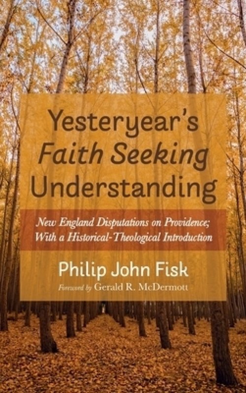 Yesteryear's Faith Seeking Understanding