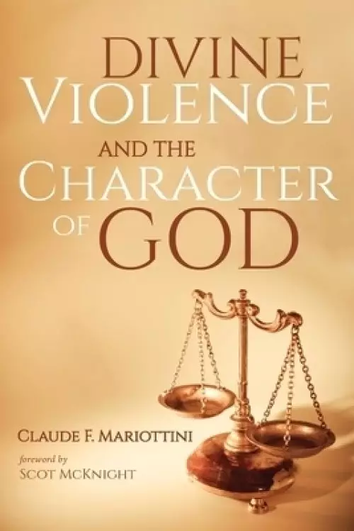 Divine Violence and the Character of God