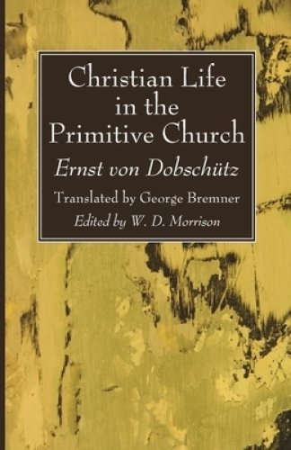 Christian Life in the Primitive Church