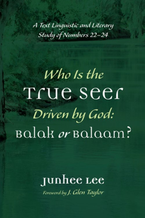 Who Is the True Seer Driven by God: Balak or Balaam?