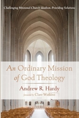 An Ordinary Mission of God Theology